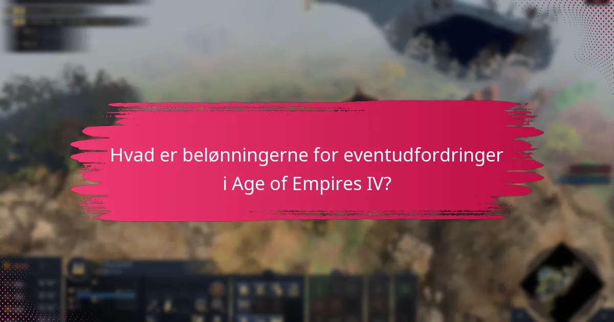 Hvordan vurderer spillere eventudfordringer i Age of Empires IV?