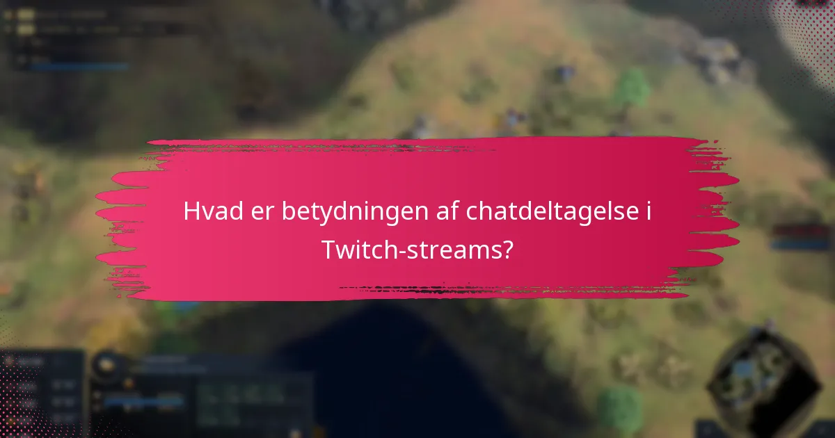 Hvordan forbedrer stream-interaktioner fællesskabsengagementet?