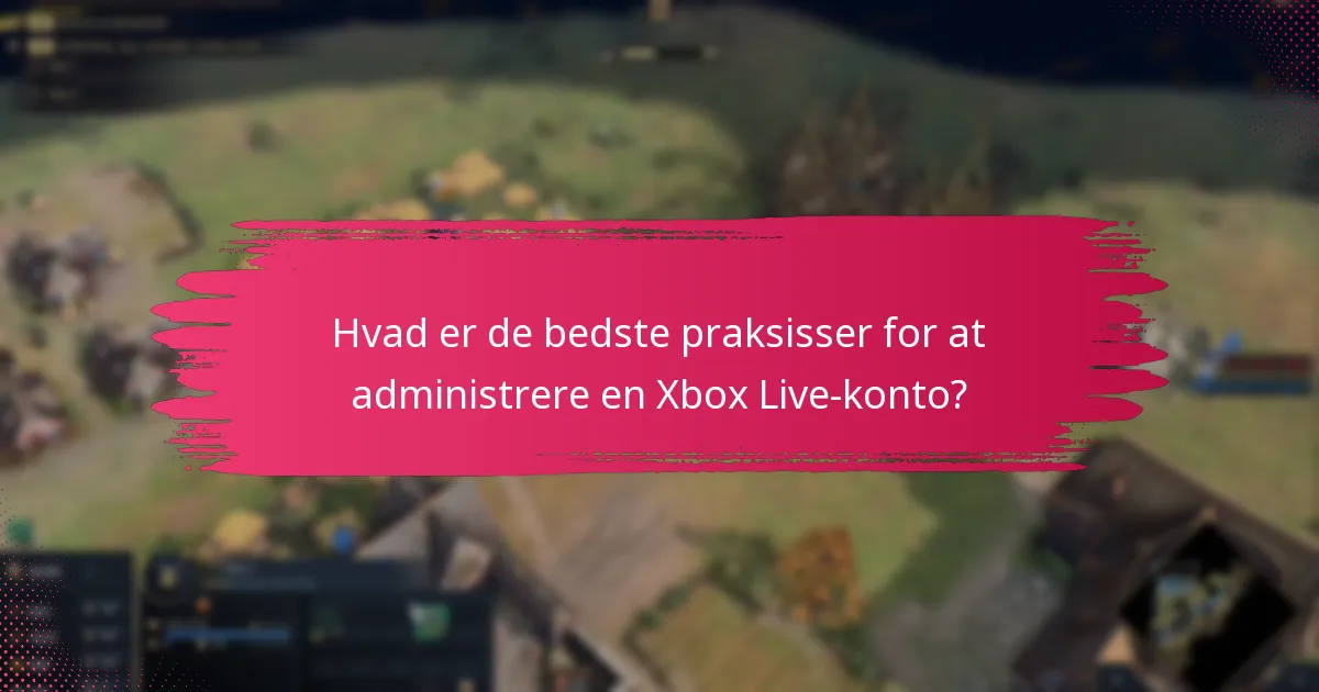 Hvad er kontokravene for Xbox Live?