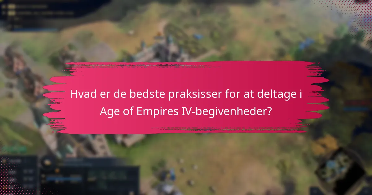 Hvor længe varer Age of Empires IV-begivenheder?