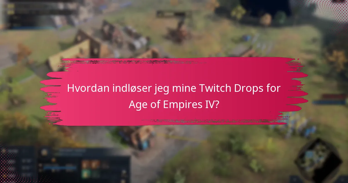 Hvordan sammenlignes Twitch Drops for Age of Empires IV med andre spil?