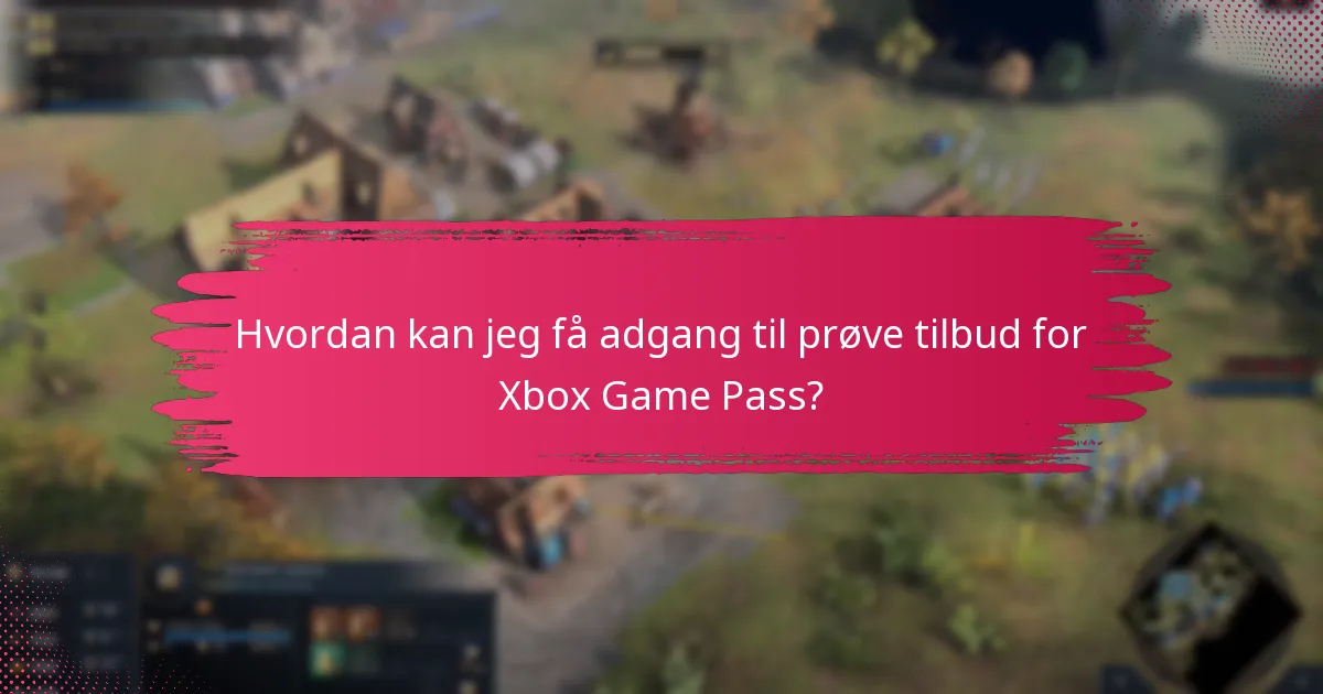 Hvordan opsætter jeg min Xbox-konto til Game Pass?